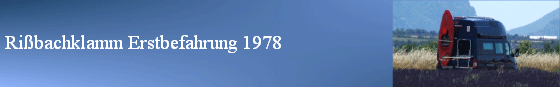 Ri�bachklamm Erstbefahrung 1978